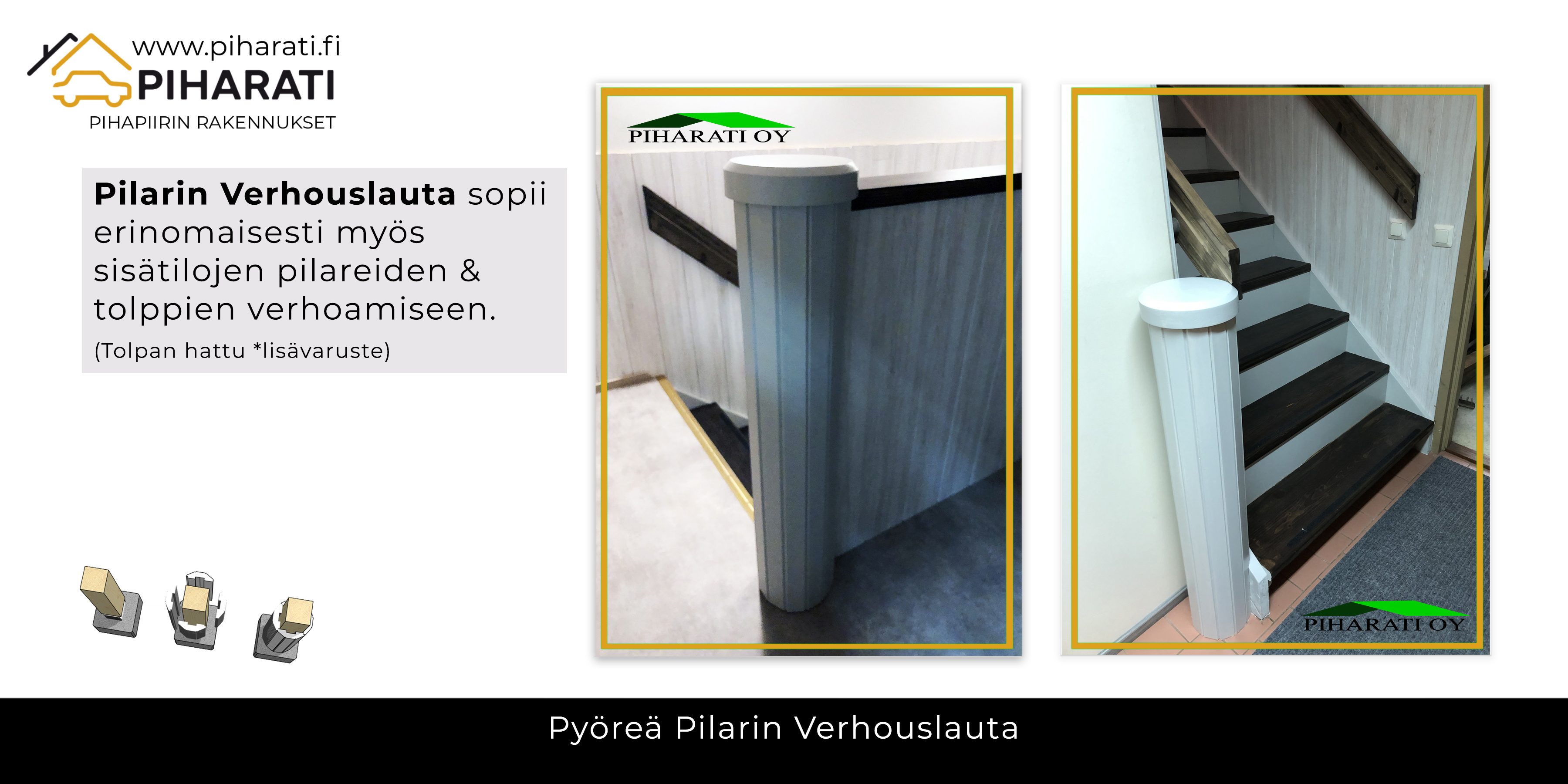Soveltuu myös sisäverhouksiin, Piharati Oy
